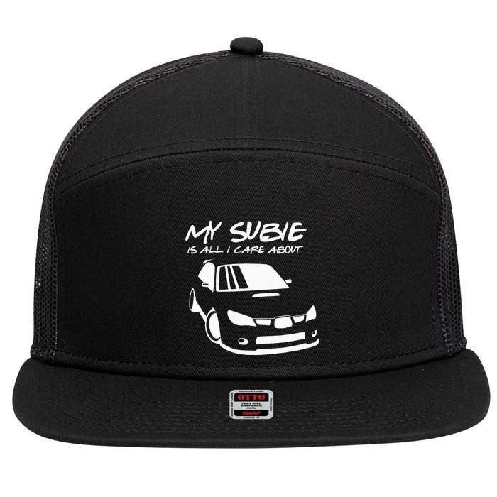 My subie is all i care about 7 Panel Mesh Trucker Snapback Hat