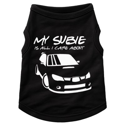 My subie is all i care about Doggie Tank