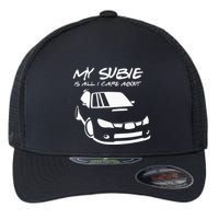 My subie is all i care about Flexfit Unipanel Trucker Cap