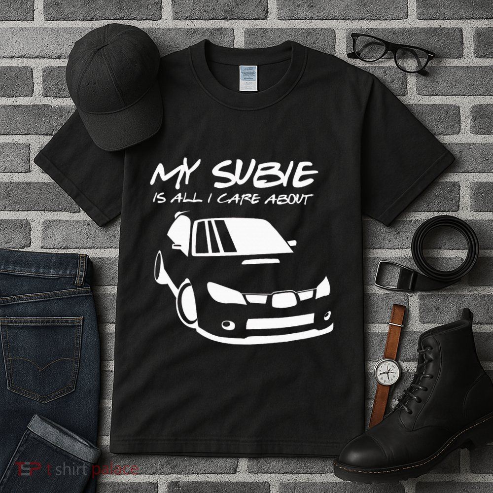 My subie is all i care about Tall T-Shirt
