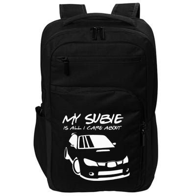 My subie is all i care about Impact Tech Backpack