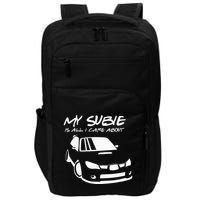My subie is all i care about Impact Tech Backpack