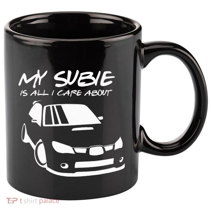 My subie is all i care about 11oz C Handle Ceramic Mug