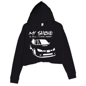 My subie is all i care about Crop Fleece Hoodie