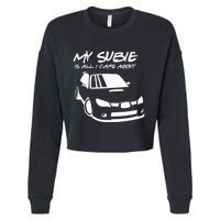 My subie is all i care about Cropped Pullover Crew