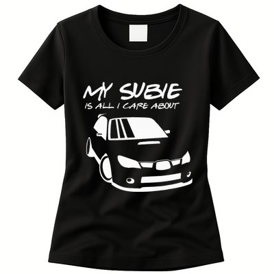 My subie is all i care about Womens T-Shirt