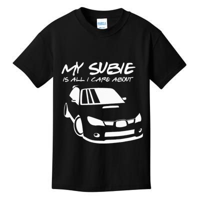 My subie is all i care about Kids T-Shirt