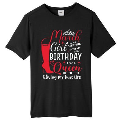 March Stepping Into My Birthday High Heel Pisces Queen Meaningful Gift Tall Fusion ChromaSoft Performance T-Shirt