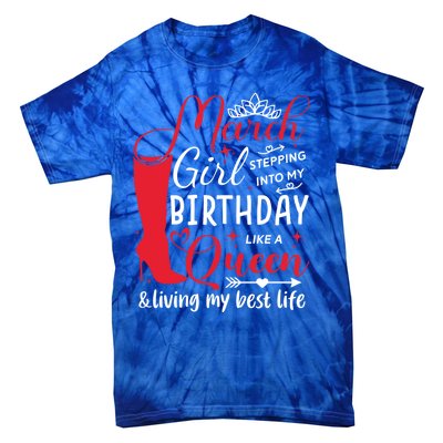 March Stepping Into My Birthday High Heel Pisces Queen Meaningful Gift Tie-Dye T-Shirt