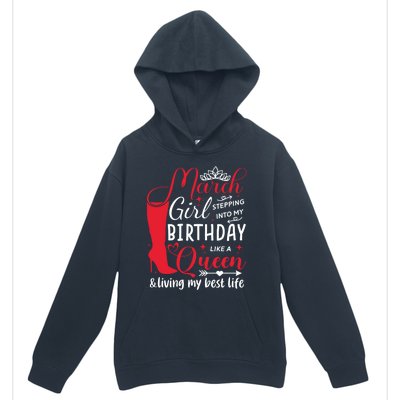 March Stepping Into My Birthday High Heel Pisces Queen Meaningful Gift Urban Pullover Hoodie