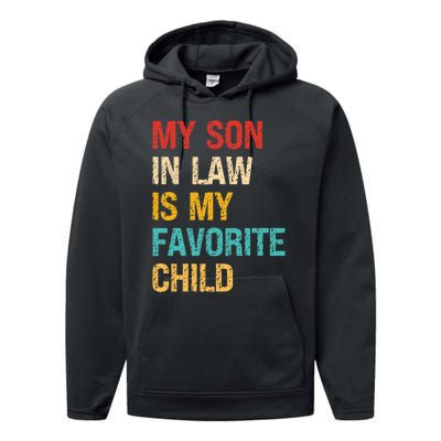 My Son In Law Is My Favorite Child Funny Family Humor Retro Performance Fleece Hoodie