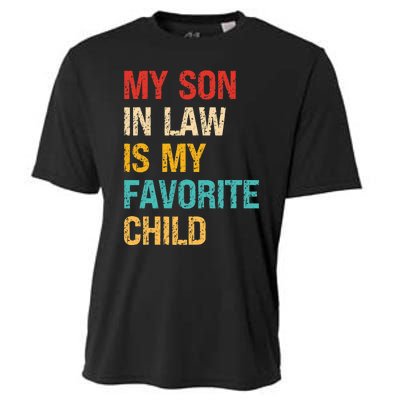 My Son In Law Is My Favorite Child Funny Family Humor Retro Cooling Performance Crew T-Shirt