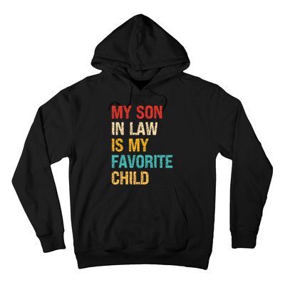 My Son In Law Is My Favorite Child Funny Family Humor Retro Hoodie