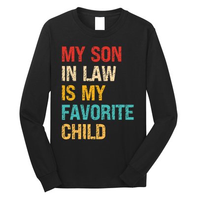 My Son In Law Is My Favorite Child Funny Family Humor Retro Long Sleeve Shirt