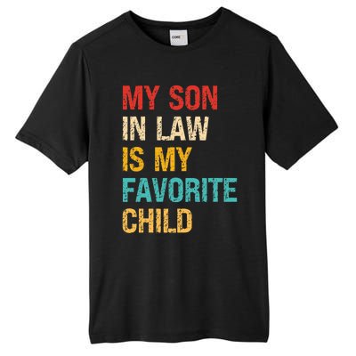 My Son In Law Is My Favorite Child Funny Family Humor Retro Tall Fusion ChromaSoft Performance T-Shirt