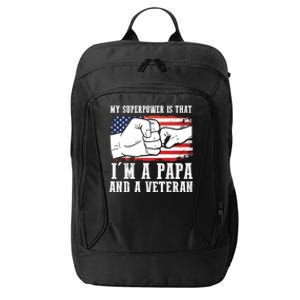 My Superpower Is That I'm A Papa And A Veteran Father Gift City Backpack