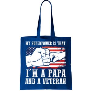 My Superpower Is That I'm A Papa And A Veteran Father Gift Tote Bag