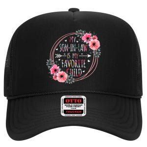 My Son In Law Is My Favorite Child Motherinlaw Mothers Day High Crown Mesh Back Trucker Hat