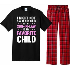 My Son In Law Is My Favorite Child Mothers Day Funny Mom Pajama Set