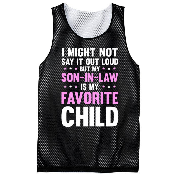 My Son In Law Is My Favorite Child Mothers Day Funny Mom Mesh Reversible Basketball Jersey Tank