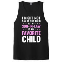 My Son In Law Is My Favorite Child Mothers Day Funny Mom PosiCharge Competitor Tank