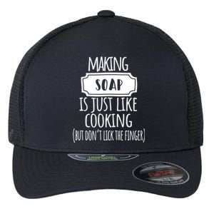 Making Soap Is Just Like Cooking Soap Making Soap Maker Great Gift Flexfit Unipanel Trucker Cap