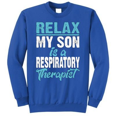 My Son Is A Respiratory Therapist Proud Mom Gift Tall Sweatshirt