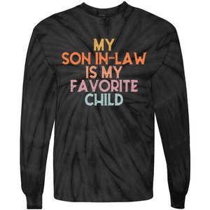 My Son In Law Is My Favorite Child Mothers Day Mother In Law Tie-Dye Long Sleeve Shirt