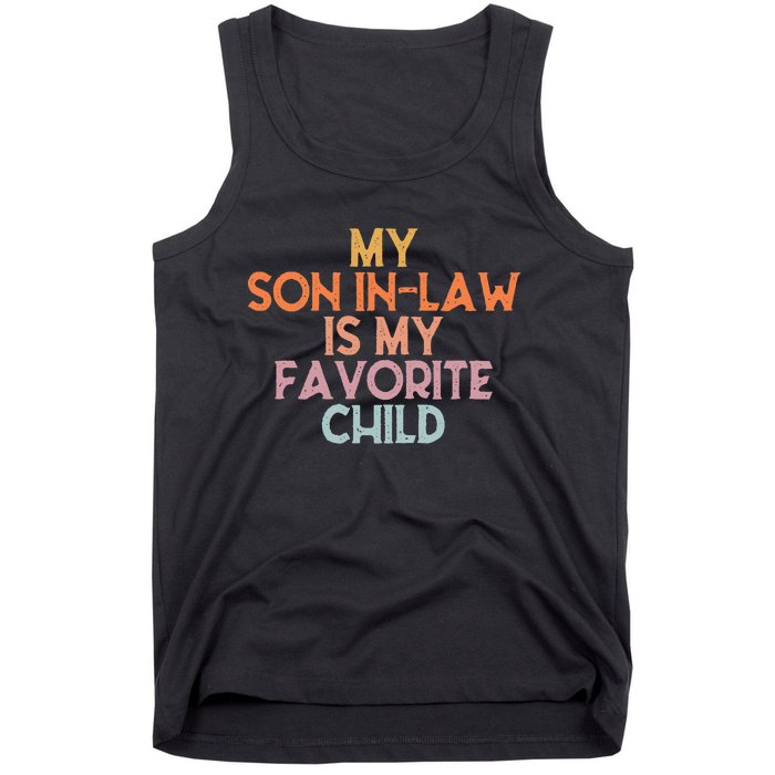 My Son In Law Is My Favorite Child Mothers Day Mother In Law Tank Top