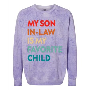 My Son In Law Is My Favorite Child Nostalgic Family Humor Colorblast Crewneck Sweatshirt