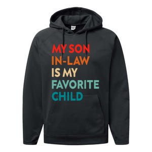 My Son In Law Is My Favorite Child Nostalgic Family Humor Performance Fleece Hoodie