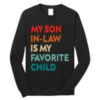 My Son In Law Is My Favorite Child Nostalgic Family Humor Long Sleeve Shirt