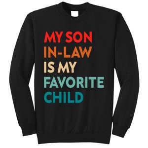 My Son In Law Is My Favorite Child Nostalgic Family Humor Sweatshirt