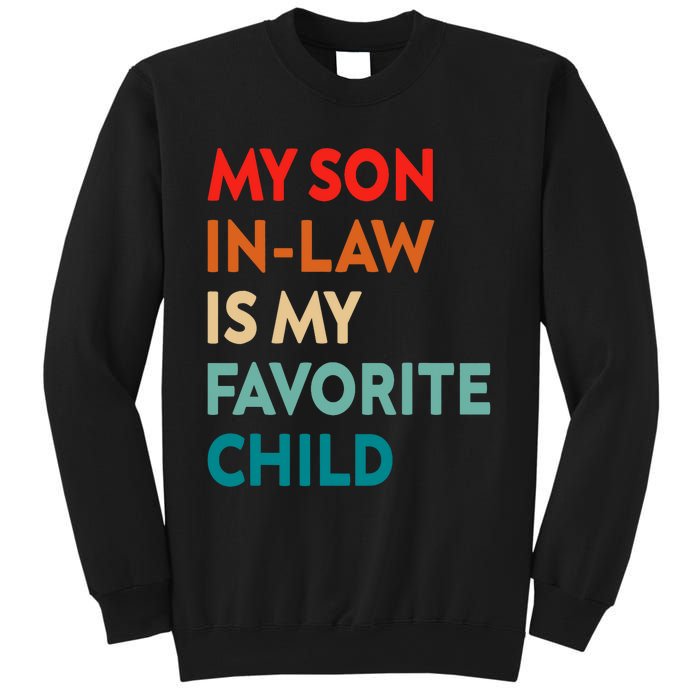 My Son In Law Is My Favorite Child Nostalgic Family Humor Sweatshirt