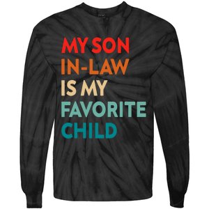 My Son In Law Is My Favorite Child Nostalgic Family Humor Tie-Dye Long Sleeve Shirt