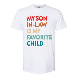 My Son In Law Is My Favorite Child Nostalgic Family Humor Softstyle CVC T-Shirt