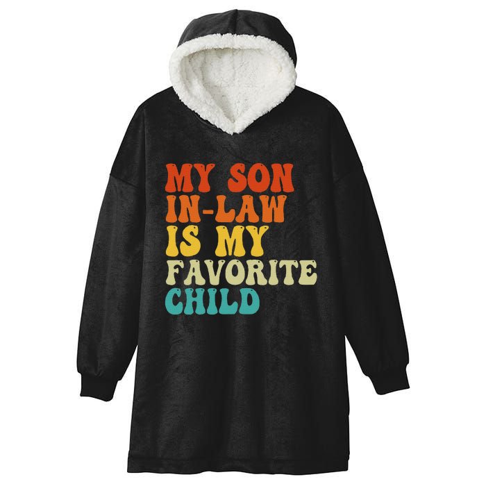 My Son In Law Is My Favorite Child Funny Family Humor Retro Hooded Wearable Blanket