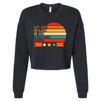 My Son In Law Is My Favorite Child Retro Color Motherinlaw Cropped Pullover Crew