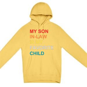 My Son In Law Is My Favorite Child Retro Family Humor Premium Pullover Hoodie