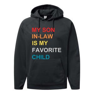 My Son In Law Is My Favorite Child Retro Family Humor Performance Fleece Hoodie