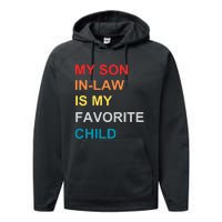 My Son In Law Is My Favorite Child Retro Family Humor Performance Fleece Hoodie