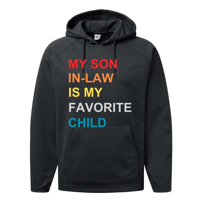 My Son In Law Is My Favorite Child Retro Family Humor Performance Fleece Hoodie