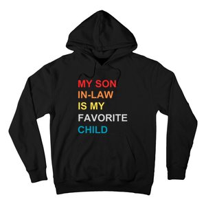 My Son In Law Is My Favorite Child Retro Family Humor Hoodie