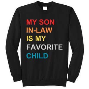 My Son In Law Is My Favorite Child Retro Family Humor Sweatshirt