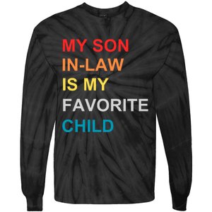 My Son In Law Is My Favorite Child Retro Family Humor Tie-Dye Long Sleeve Shirt