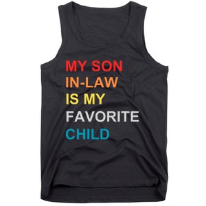 My Son In Law Is My Favorite Child Retro Family Humor Tank Top