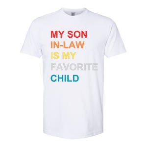 My Son In Law Is My Favorite Child Retro Family Humor Softstyle CVC T-Shirt