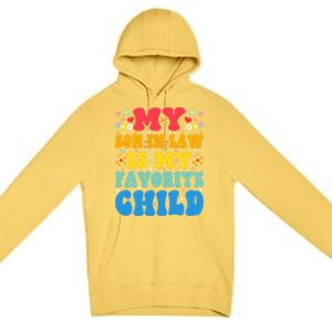 My Son In Law Is My Favorite Child Retro Funny Mother In Law Premium Pullover Hoodie