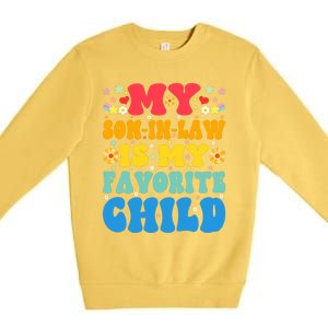 My Son In Law Is My Favorite Child Retro Funny Mother In Law Premium Crewneck Sweatshirt