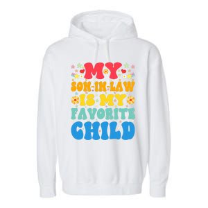 My Son In Law Is My Favorite Child Retro Funny Mother In Law Garment-Dyed Fleece Hoodie